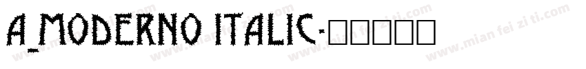 a_Moderno Italic字体转换